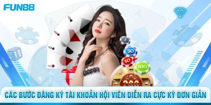 Các bước đăng ký tài khoản hội viên diễn ra cực kỳ đơn giản