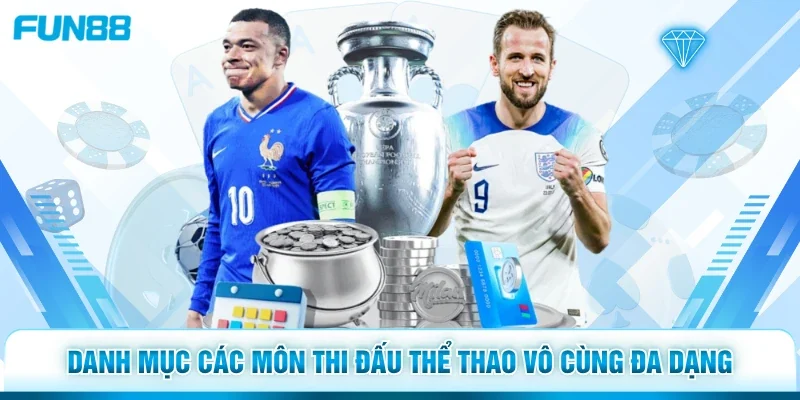 Danh mục các môn thi đấu thể thao vô cùng đa dạng