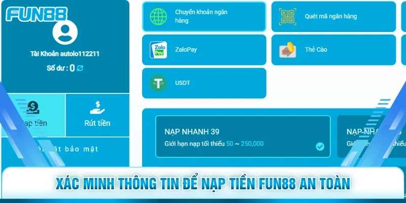Xác minh thông tin để nạp tiền Fun88 an toàn